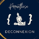 PARENTHESE DECONNEXION ✨