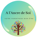 A l'Ancre de Soi- Votre Parenthèse Bien-Etre
