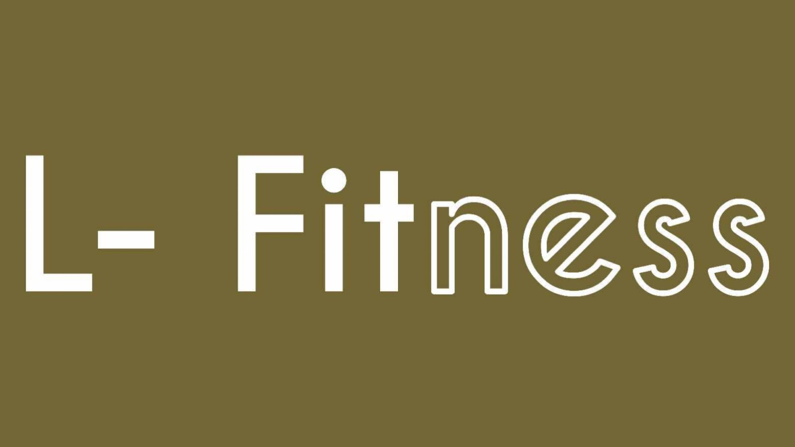 L- Fitness