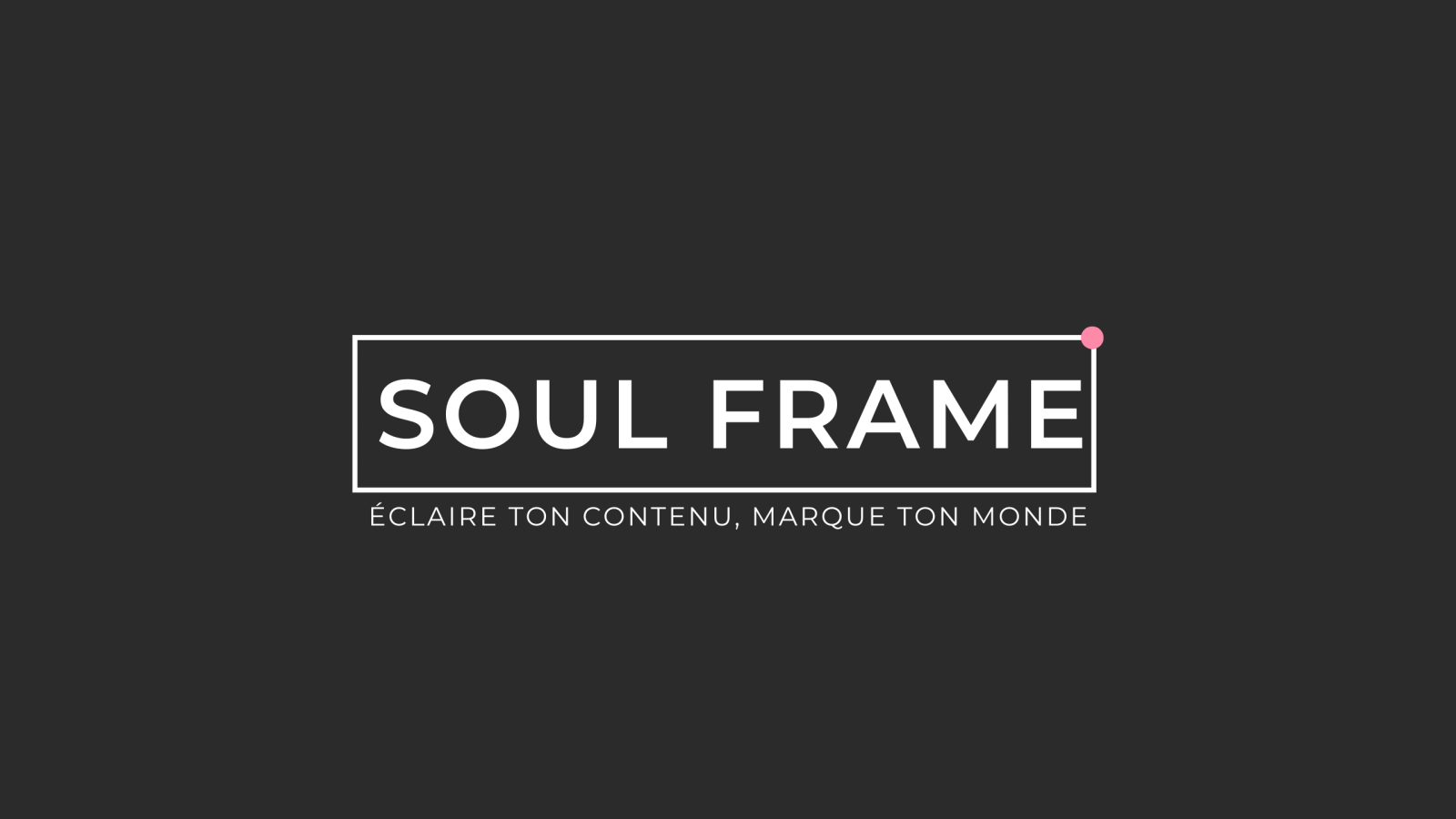 Soul Frame Production