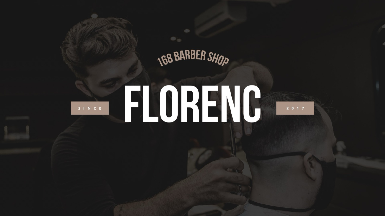 168 Barber Shop- Florenc