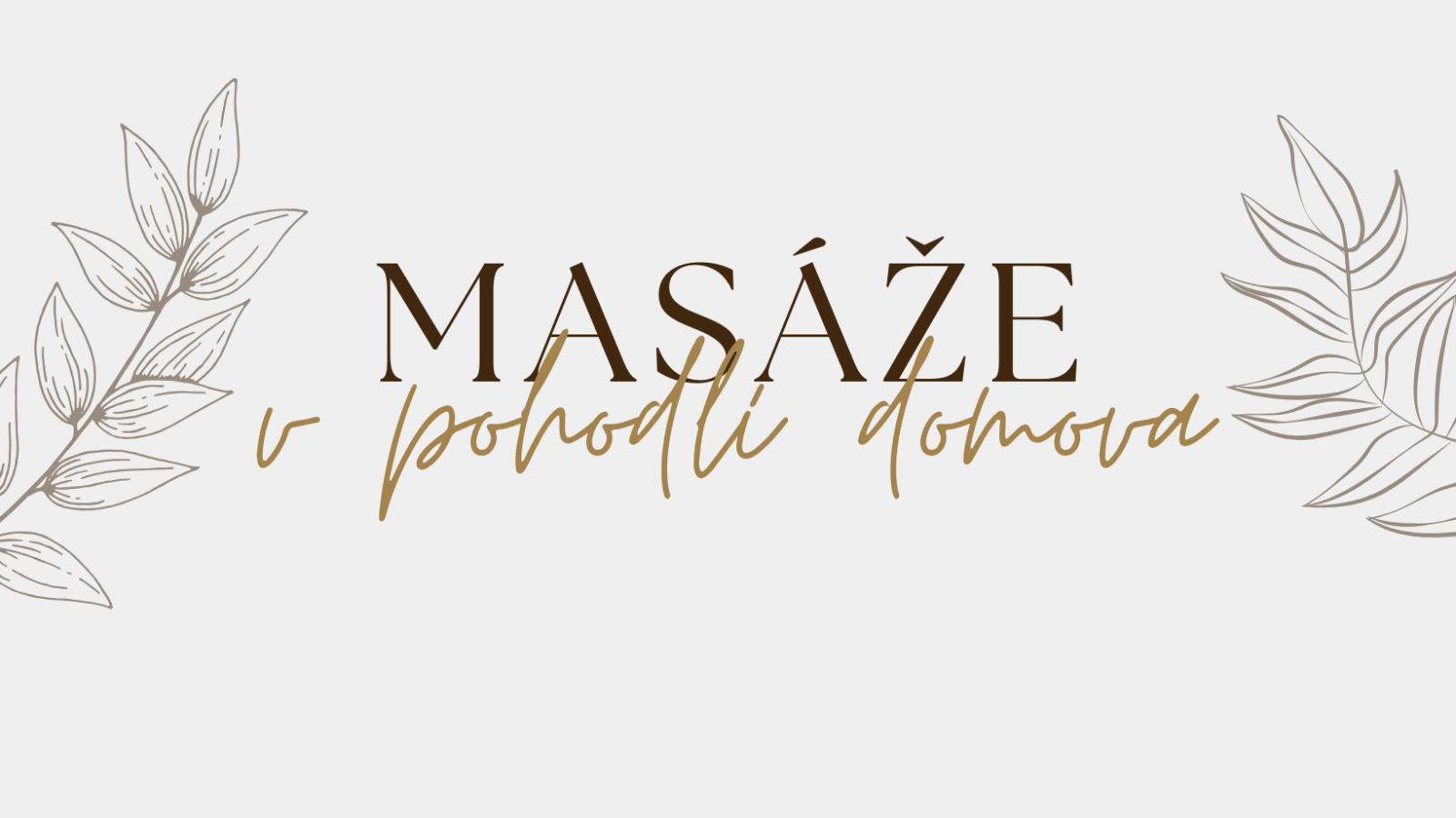 Masáže v pohodlí domova