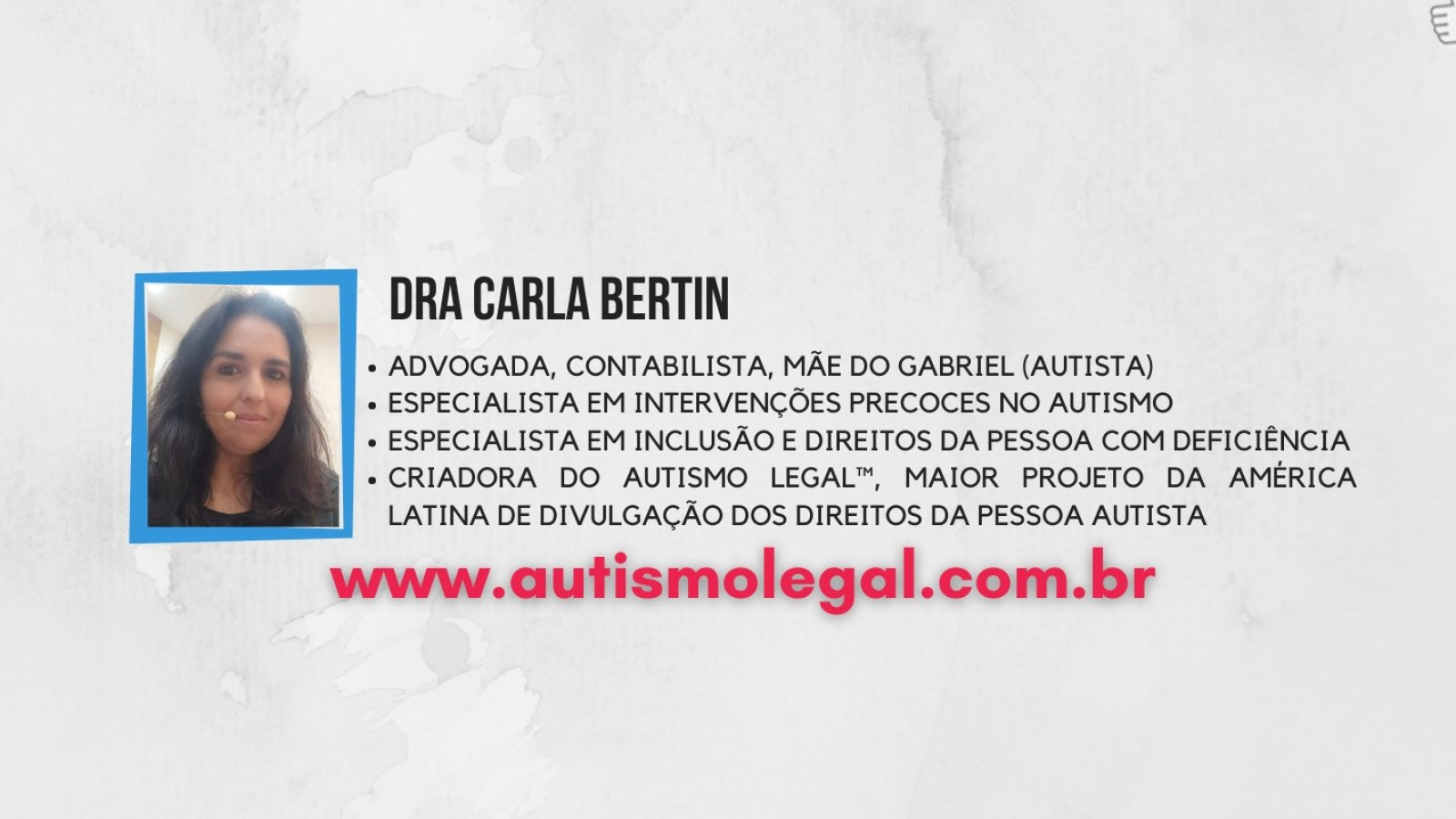 Dra Carla Bertin - Autismo Legal