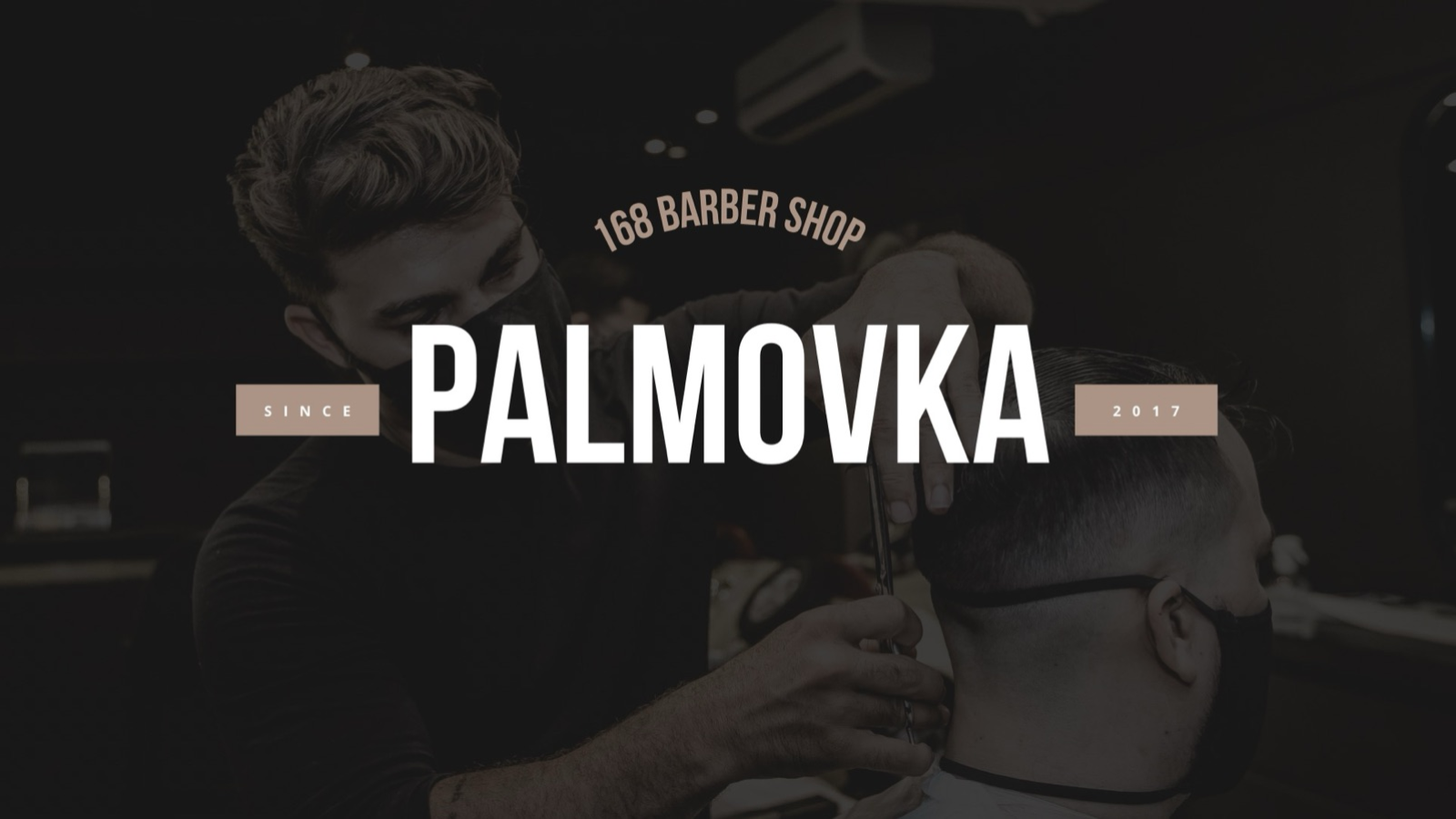168 Barber Shop- Palmovka