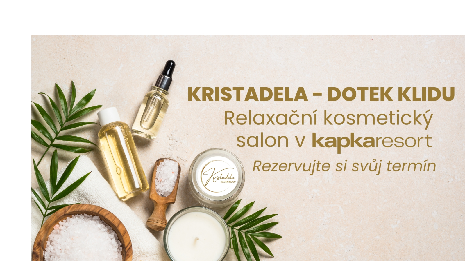Kristadela - dotek klidu