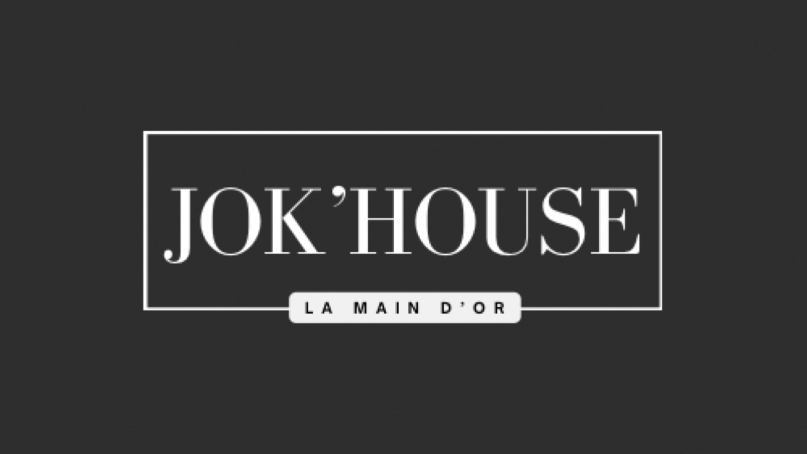 JOK’HOUSE