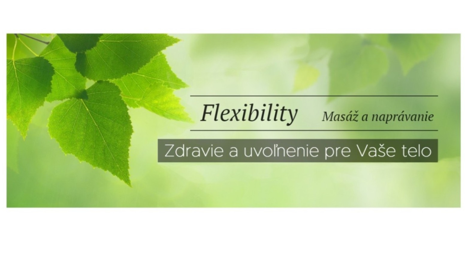 FLEXIBILITY- masáž a naprávanie