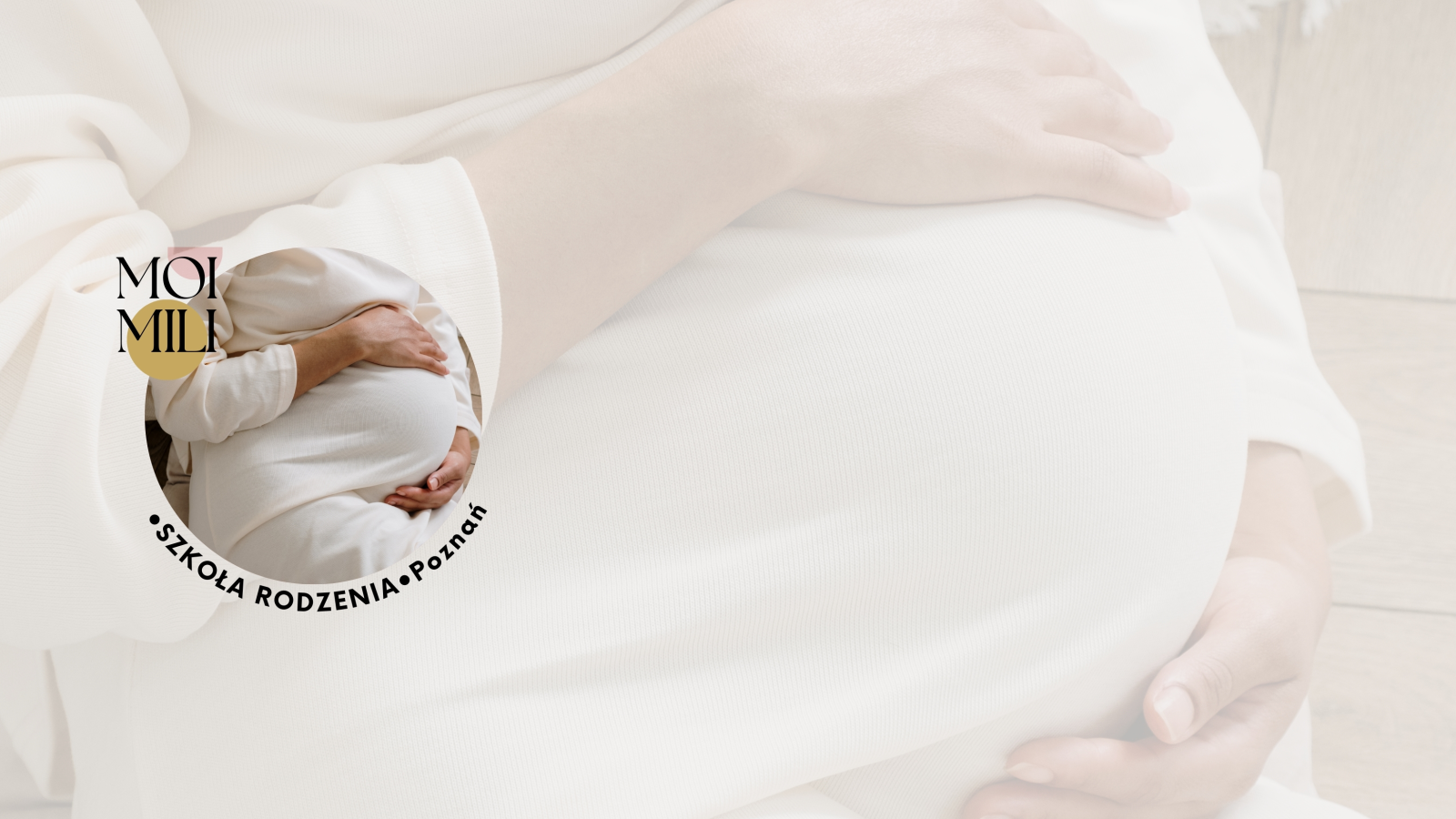 Szkoła rodzenia Moi mili w Poznaniu ( Położna Kaja Kadzińska )