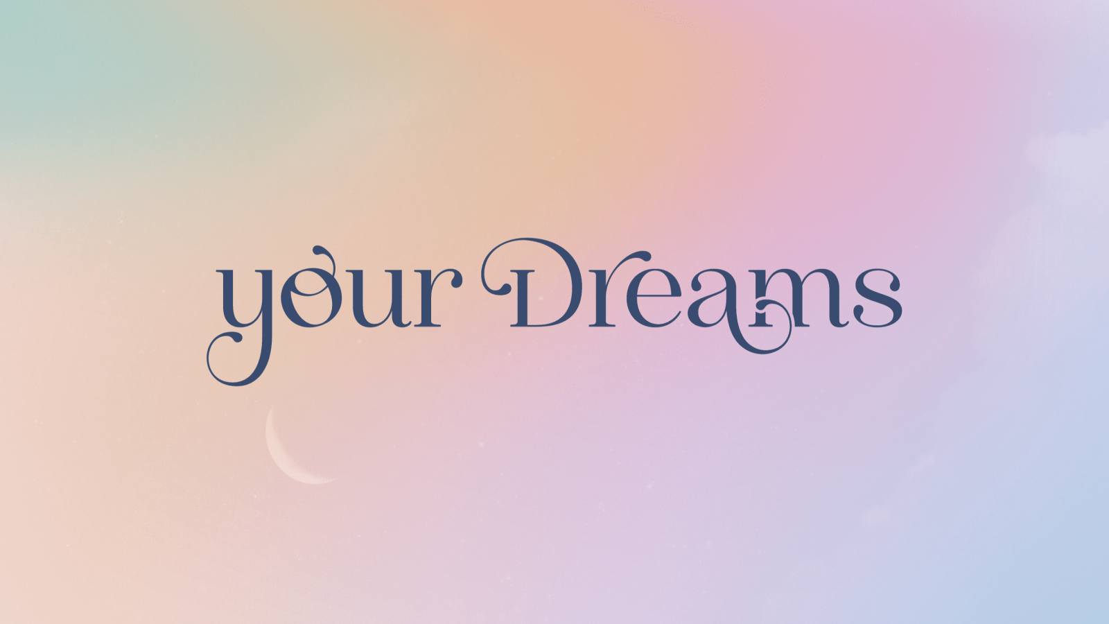Your Dreams - Personalizados
