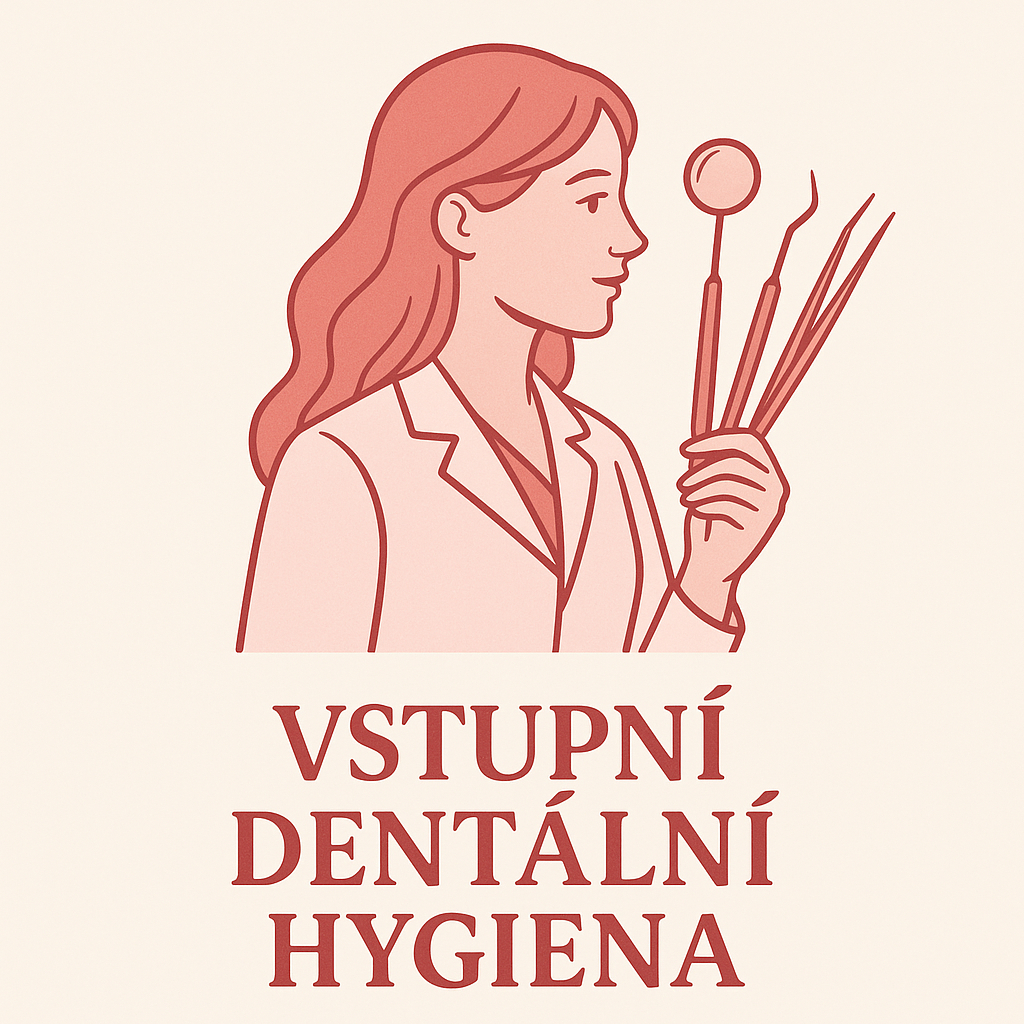 VSTUPNÍ DENTÁLNÍ HYGIENA