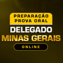 Preparação Oral Delegado Minas Gerais