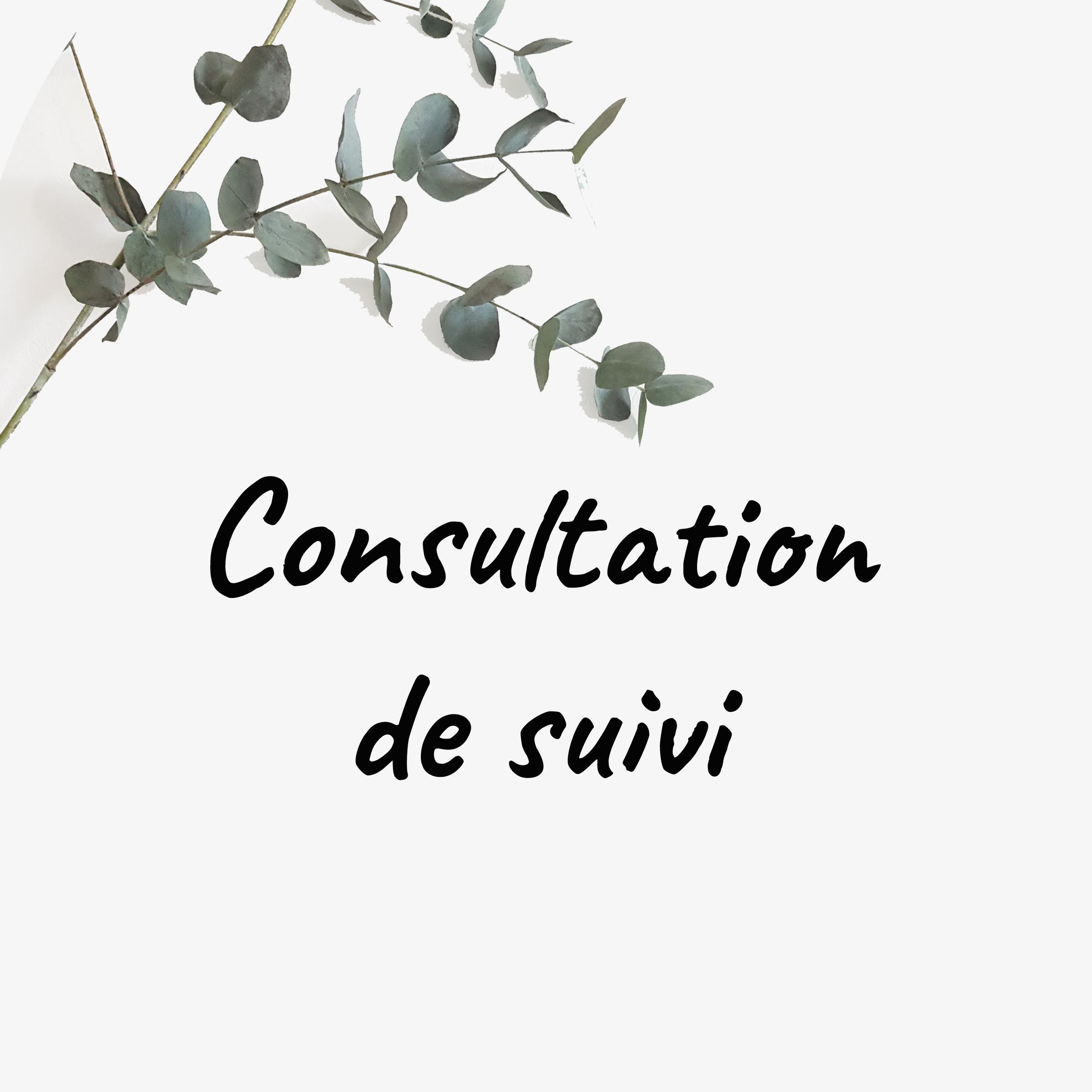 Consultation de suivi au cabinet
