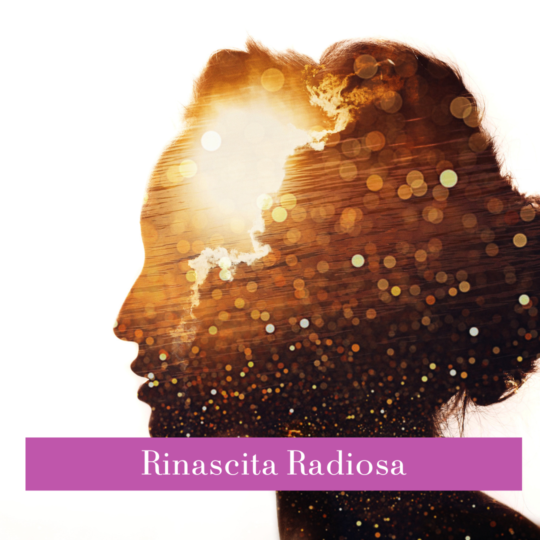 Rinasci Radiosa (percorso di 4 mesi)