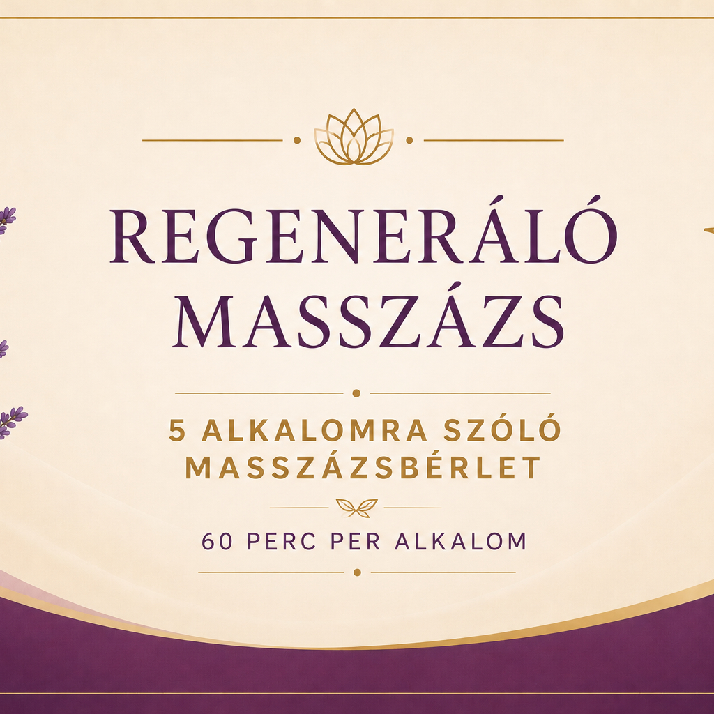Regeneráló masszázs - 5/60 perc