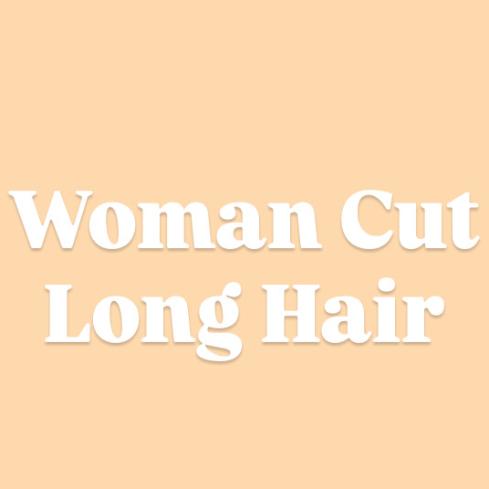 Women Cut / Long Hair (Scissor Cut)