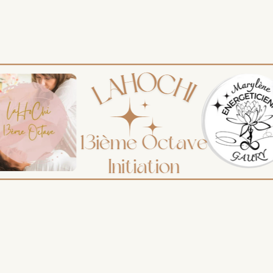 Initiation Certifiante LaHochi 13ième Octave
