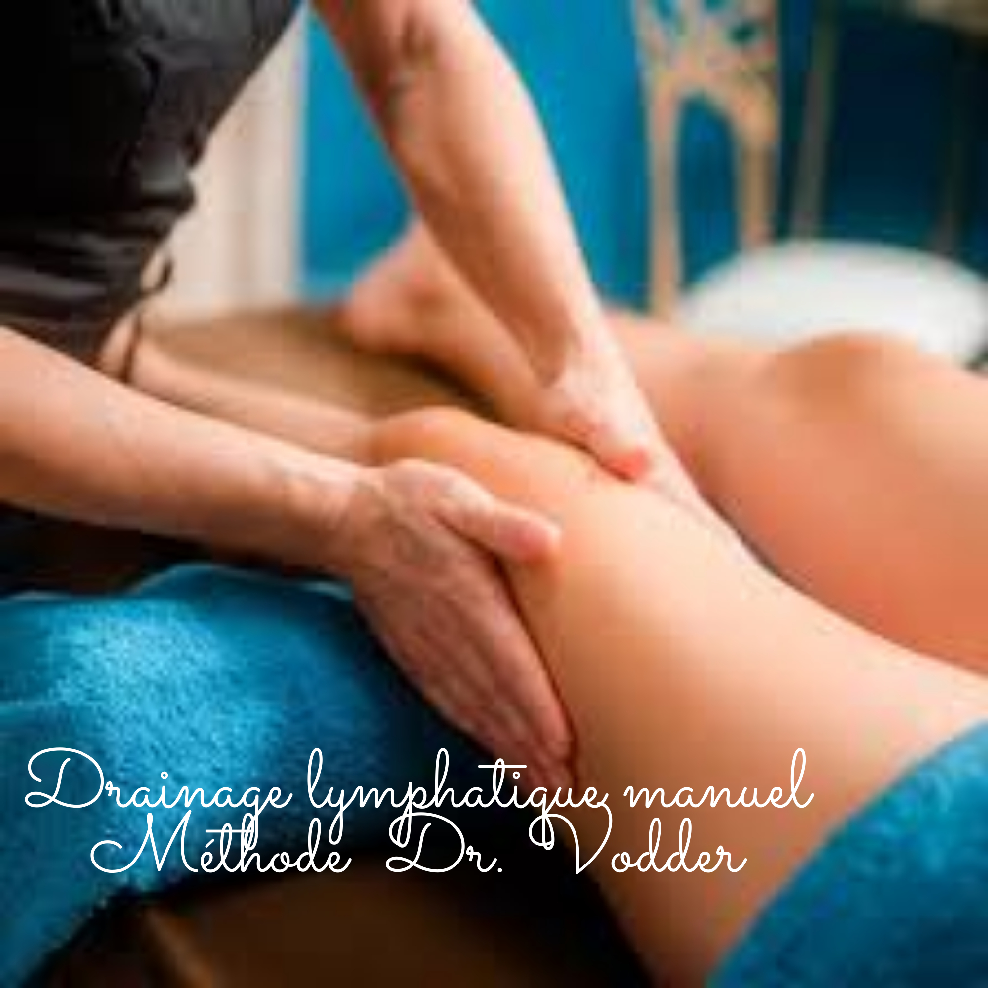 Drainage lymphatique manuel - méthode du Dr Vodder