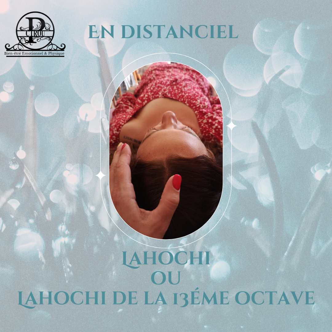 Lahochi ou Lahochi de la 13éme Octave DISTANCIEL