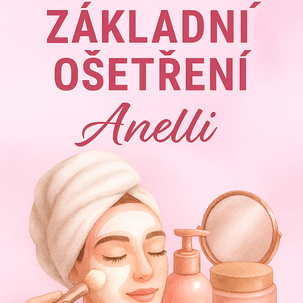 Kosmetika - základní ošetření pleti