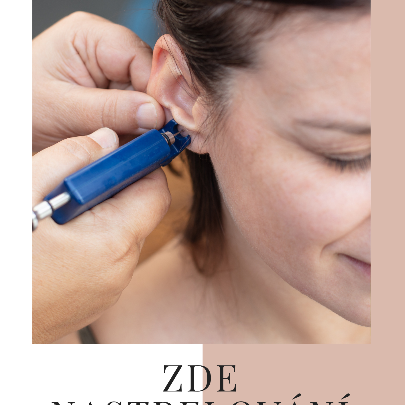 Nastřelování náušnic \Earring piercing