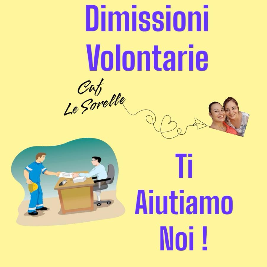 Dimissioni Volontarie