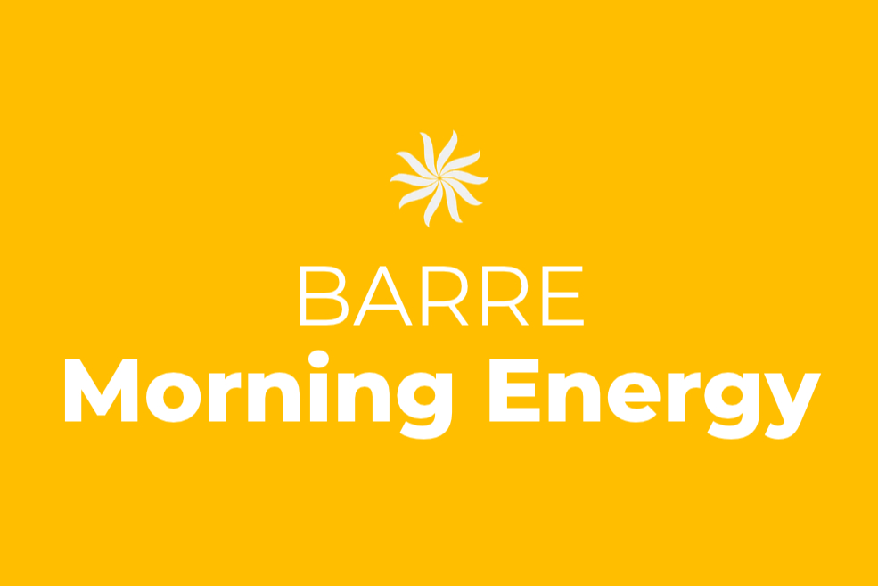 Barre Morning Energy